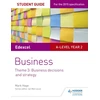KNYGA Mark Hage Edexcel A-level Business Student Guide: Theme 3: Business decisions and strategy