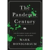 KNYGA Mark Honigsbaum Pandemic Century
