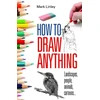 KNYGA Mark Linley How To Draw Anything