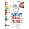 KNYGA Mark Linley How To Draw Cartoons and Caricatures