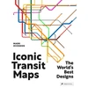 KNYGA Mark Ovenden Ovenden Mark Iconic Transit Maps: The World's Best Designs