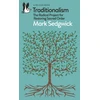 KNYGA Mark Sedgwick Traditionalism, The Radical Project for Restoring Sacred Order