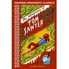 KNYGA Mark Twain Oxford Children's Classics: The Adventures of Tom Sawyer