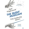 KNYGA Mark Wigglesworth Silent Musician