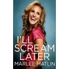 KNYGA Marlee Matlin I'll Scream Later