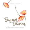 KNYGA Marsha Taylor Taylor Marsha Beyond Blessed: An 8-Week Study of the Book of Ephesians