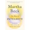 KNYGA Martha Beck Way of Integrity, Finding the path to your true self