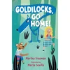 KNYGA Martha Freeman Goldilocks, Go Home!