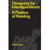 KNYGA Martin Avila Designing for Interdependence