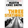 KNYGA Martin Cruz Smith Three Stations