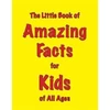 KNYGA Martin Ellis Little Book of Amazing Facts for Kids of All Ages