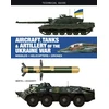 KNYGA Martin J Dougherty Aircraft, Tanks and Artillery of the Ukraine War