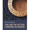 KNYGA Martin Wenham Art of Letter Carving in Wood