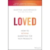 KNYGA Martina Lauchengco Loved, How to Rethink Marketing for Tech Products