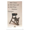 KNYGA Martino Gamper 100 Chairs in 100 Days and its 100 Ways (5th edition, 5th size)