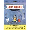 KNYGA Mary Amato Lucky Me, Lucy McGee