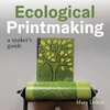 KNYGA Mary Dalton Ecological Printmaking, A Maker’s Guide