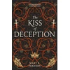 KNYGA Mary E Pearson Kiss of Deception, The first book of the New York Times bestselling Remnant Chronicles