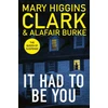 KNYGA Mary Higgins Clark It Had To Be You, The thrilling new novel from the bestselling Queens of Suspense
