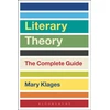 KNYGA Mary Klages Literary Theory: The Complete Guide