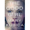 KNYGA Mary Kubica Gera mergaitė