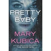 KNYGA Mary Kubica PRETTY BABY