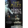 KNYGA Mary Miley Deadly Spirits