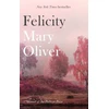 KNYGA Mary Oliver Felicity