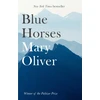 KNYGA Mary Oliver Mėlyna Horses