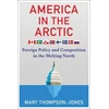 KNYGA Mary Thompson Jones America in the Arctic