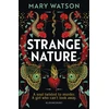 KNYGA Mary Watson Strange Nature
