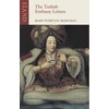 KNYGA Mary Wortley Montagu Turkish Embassy Letters