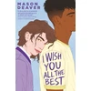 KNYGA Mason Deaver I Wish You All the Best