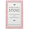 KNYGA Massimo Pigliucci How To Be A Stoic