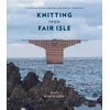 KNYGA Mati Ventrillon Knitting from Fair Isle