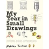 KNYGA Matilda Tristram My Year in Small Drawings