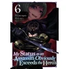 KNYGA Matsuri Akai My Status as an Assassin Obviously Exceeds the Hero's (Manga) Vol. 6