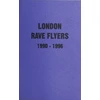KNYGA Matt Acornley London Rave Flyers 1990-1996