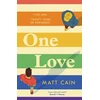 KNYGA Matt Cain One Love, a brand new uplifting love story from the author of The Secret Life of Albert Entwistle