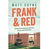 KNYGA Matt Coyne Frank and Raudona, The 'warm-hearted, weepy, riotously funny, feel-good' story of an unlikely friendship.