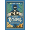 KNYGA Matt Garcia Eli and the Octopus