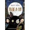 KNYGA Matt Haig To Be A Cat