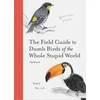 KNYGA Matt Kracht Field Guide to Dumb Birds of the Whole Stupid World
