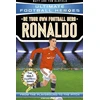 KNYGA Matt Oldfield Be Your Own Football Hero: Ronaldo (Ultimate Football Heroes - the No. 1 football series), Collect them all!