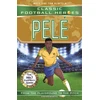 KNYGA Matt Oldfield Classic Football Heroes: Pele (Top Ballers 2), Collect them all!