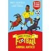 KNYGA Matt Oldfield Unbelievable Football Short Colour Stories: Animal Antics!