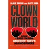KNYGA Matt Shea Clown World, Four Years Inside Andrew Tate's Manosphere