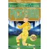 KNYGA Matt Tom Oldfield Ultimate Football Heroes: Pickford (Super Stoppers 5)