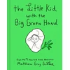KNYGA Matthew Gray Gubler Little Kid With the Big Žalias Hand