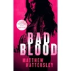 KNYGA Matthew Hattersley Bad Blood, a gripping action thriller